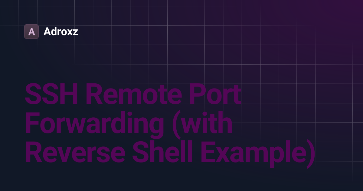 SSH Remote Port Forwarding (with Reverse Shell Example) | LINUX ...